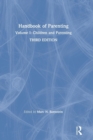 Handbook of Parenting : Volume I: Children and Parenting, Third Edition - Book