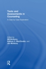 Tests and Assessments in Counseling : A Case by Case Exploration - Book