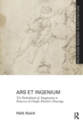 Ars et Ingenium: The Embodiment of Imagination in Francesco di Giorgio Martini's Drawings - Book