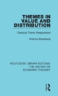 Themes in Value and Distribution : Classical Theory Reappraised - Book