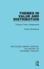 Themes in Value and Distribution : Classical Theory Reappraised - Book