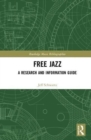 Free Jazz : A Research and Information Guide - Book