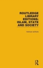 Routledge Library Editions: Islam, State and Society - Book