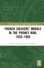 French Soldiers' Morale in the Phoney War, 1939-1940 - Book