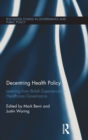 Decentring Health Policy : Learning from British Experiences in Healthcare Governance - Book