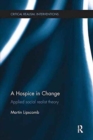 A Hospice in Change : Applied Social Realist Theory - Book