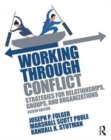 Working Through Conflict : Strategies for Relationships, Groups, and Organizations - Book