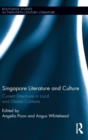 Singapore Literature and Culture : Current Directions in Local and Global Contexts - Book