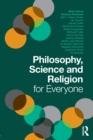 Philosophy, Science and Religion for Everyone - Book