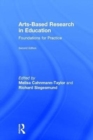 Arts-Based Research in Education : Foundations for Practice - Book