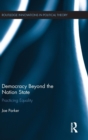 Democracy Beyond the Nation State : Practicing Equality - Book