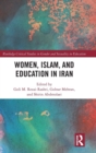 Women, Islam and Education in Iran - Book