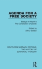 Agenda for a Free Society : Essays on Hayek's The Constitution of Liberty - Book