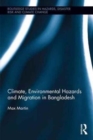 Climate, Environmental Hazards and Migration in Bangladesh - Book