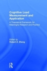 Cognitive Load Measurement and Application : A Theoretical Framework for Meaningful Research and Practice - Book