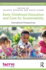 Early Childhood Education and Care for Sustainability : International Perspectives - Book