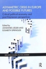 Asymmetric Crisis in Europe and Possible Futures : Critical Political Economy and Post-Keynesian Perspectives - Book