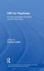 CBT for Psychosis : Process-orientated Therapies and the Third Wave - Book