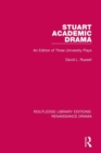 Stuart Academic Drama : An Edition of Three University Plays - Book