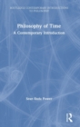 Philosophy of Time : A Contemporary Introduction - Book