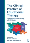 The Clinical Practice of Educational Therapy : Learning and Functioning with Diversity - Book