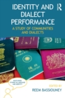Identity and Dialect Performance : A Study of Communities and Dialects - Book