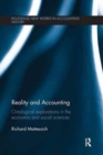 Reality and Accounting : Ontological Explorations in the Economic and Social Sciences - Book