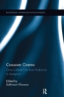 Crossover Cinema : Cross-Cultural Film from Production to Reception - Book