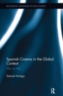 Spanish Cinema in the Global Context : Film on Film - Book