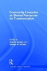 Community Literacies as Shared Resources for Transformation - Book