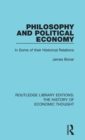 Philosophy and Political Economy : In Some of Their Historical Relations - Book