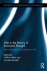 War in the History of Economic Thought : Economists and the Question of War - Book