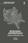 Redrawing Anthropology : Materials, Movements, Lines - Book