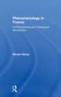 Phenomenology in France : A Philosophical and Theological Introduction - Book