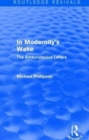 Routledge Revivals: In Modernity's Wake (1989) : The Ameurunculus Letters - Book