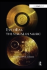 Eye hEar The Visual in Music - Book