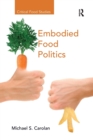 Embodied Food Politics - Book
