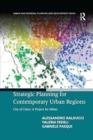 Strategic Planning for Contemporary Urban Regions : City of Cities: A Project for Milan - Book