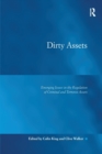 Dirty Assets : Emerging Issues in the Regulation of Criminal and Terrorist Assets - Book