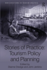 Stories of Practice: Tourism Policy and Planning - Book