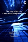 Working Subjects in Early Modern English Drama - Book