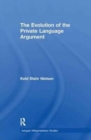 The Evolution of the Private Language Argument - Book