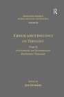 Volume 10, Tome II: Kierkegaard's Influence on Theology : Anglophone and Scandinavian Protestant Theology - Book