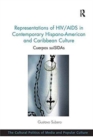 Representations of HIV/AIDS in Contemporary Hispano-American and Caribbean Culture : Cuerpos suiSIDAs - Book