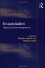 Incapacitation : Trends and New Perspectives - Book