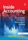 Inside Accounting : The Sociology of Financial Reporting and Auditing - Book