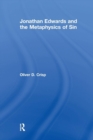 Jonathan Edwards and the Metaphysics of Sin - Book