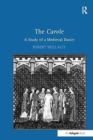 The Carole: A Study of a Medieval Dance - Book