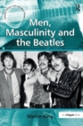 Men, Masculinity and the Beatles - Book