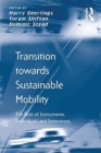 Transition towards Sustainable Mobility : The Role of Instruments, Individuals and Institutions - Book